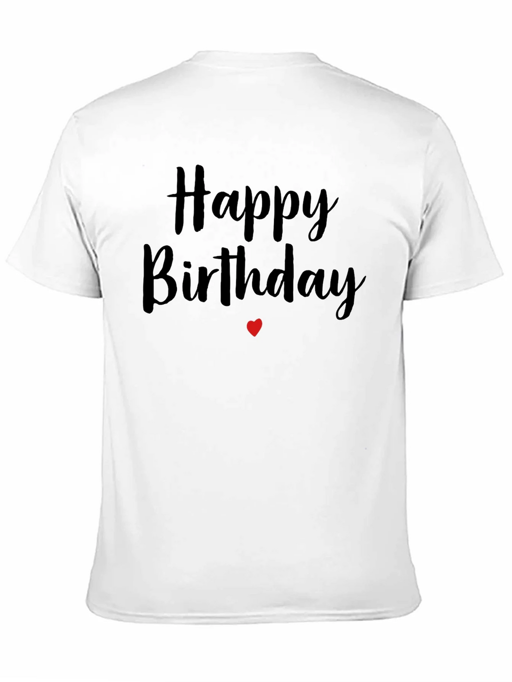 Happy Birthday T-Shirt - Black Cotton Blend