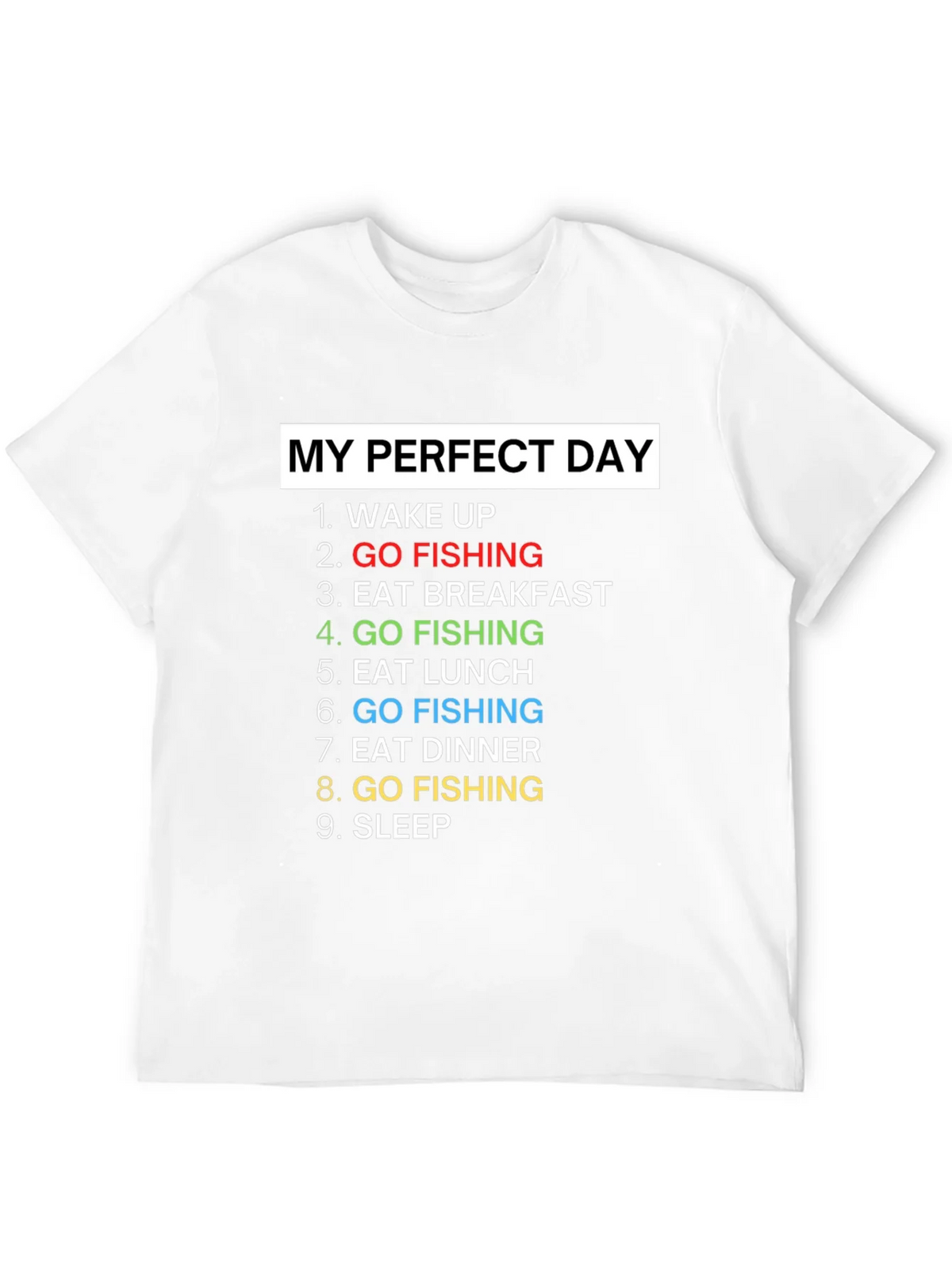 My Perfect Day Fishing T-Shirt Gift for Fisherman