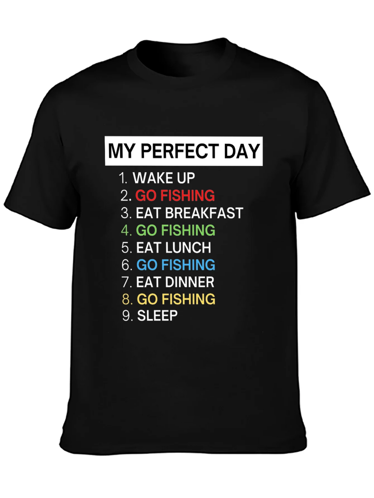 My Perfect Day Fishing T-Shirt Gift for Fisherman