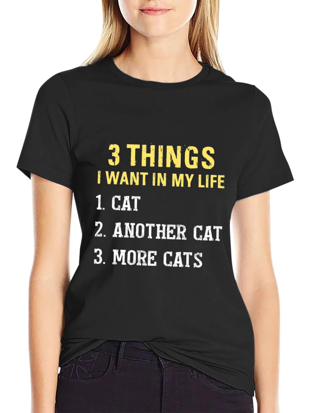 3 Things I Want In My Life Cat T-Shirt