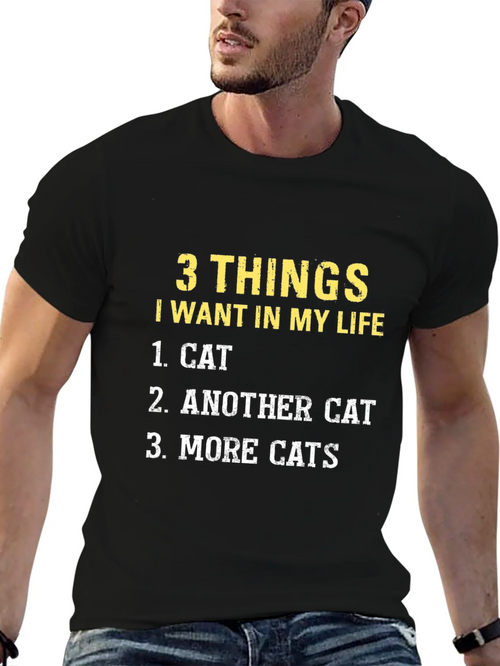 3 Things I Want In My Life Cat T-Shirt