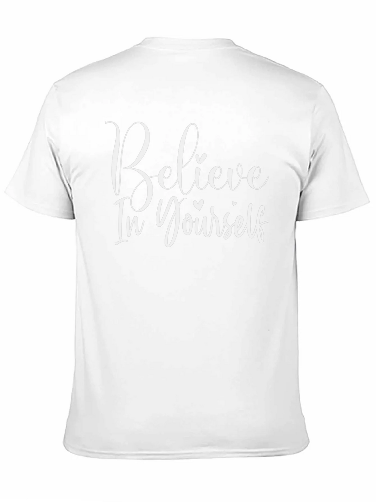 Believe In Yourself Graphic Tee - Stylish Motivational Shirt