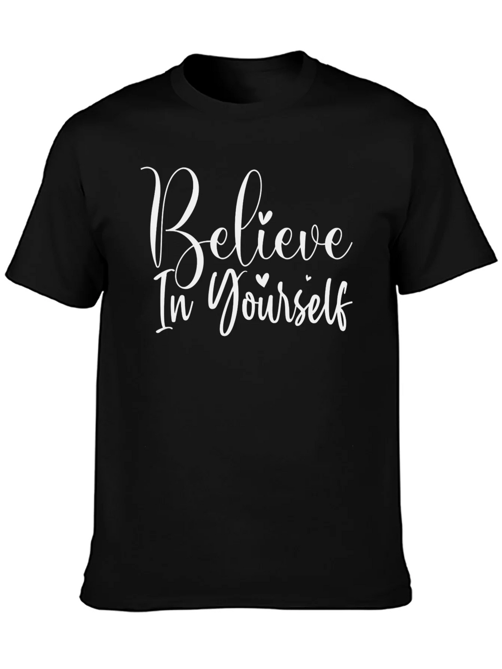 Believe In Yourself Graphic Tee - Stylish Motivational Shirt