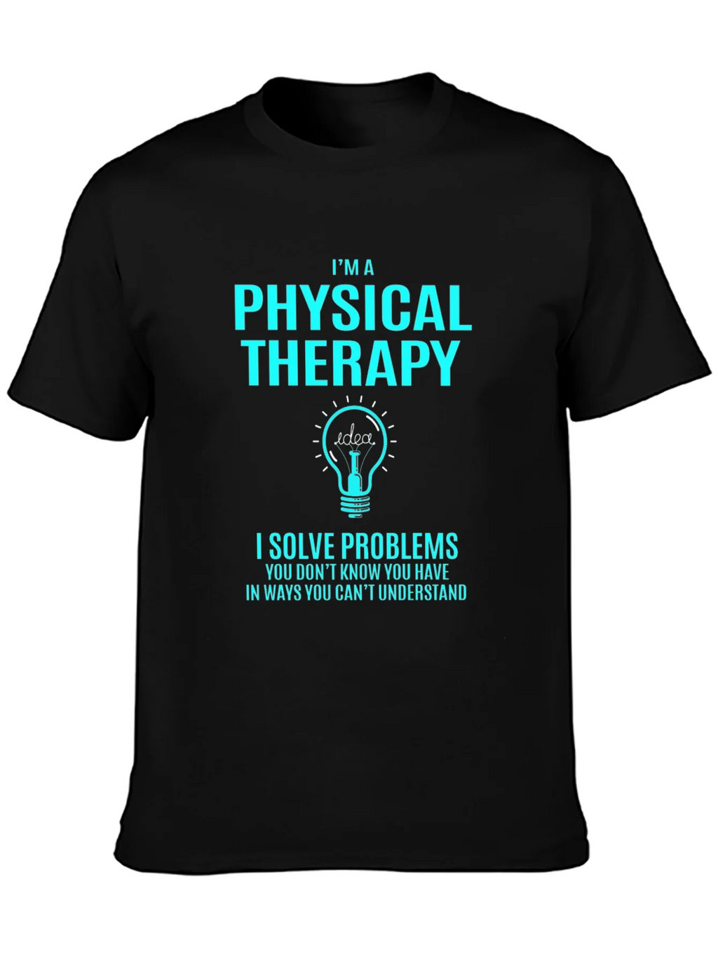 Physical Therapy Problem Solver T-Shirt