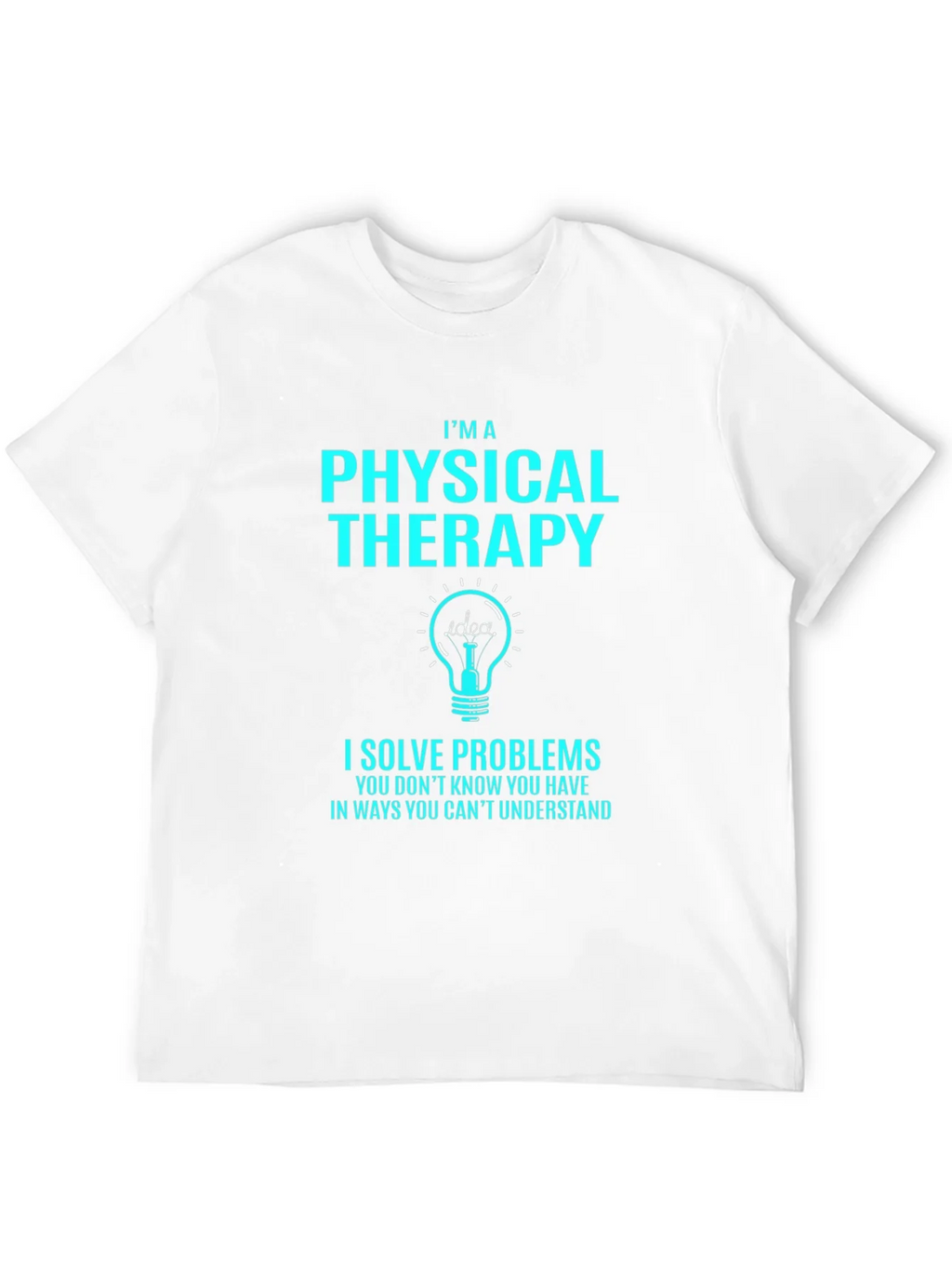 Physical Therapy Problem Solver T-Shirt