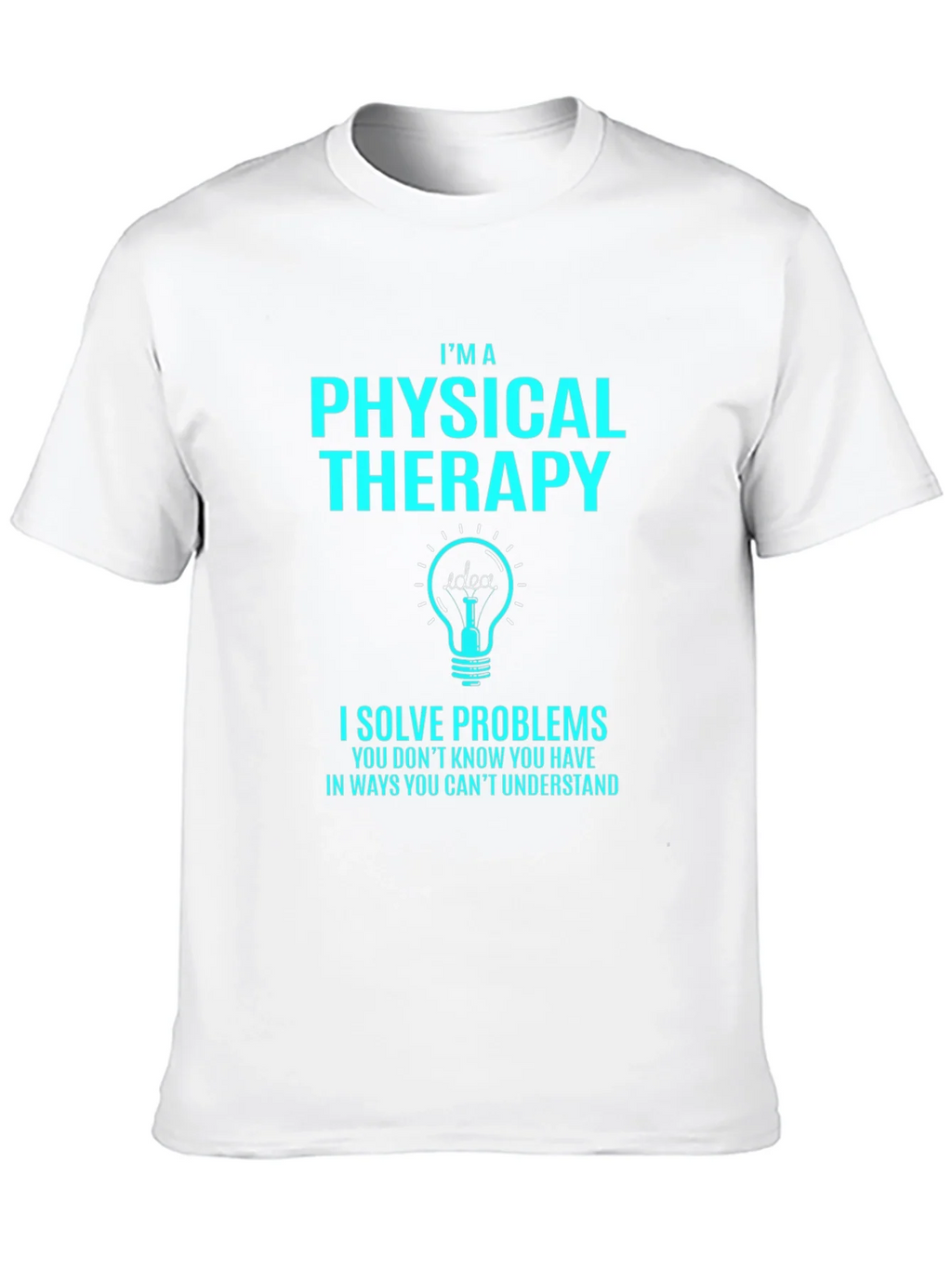 Physical Therapy Problem Solver T-Shirt
