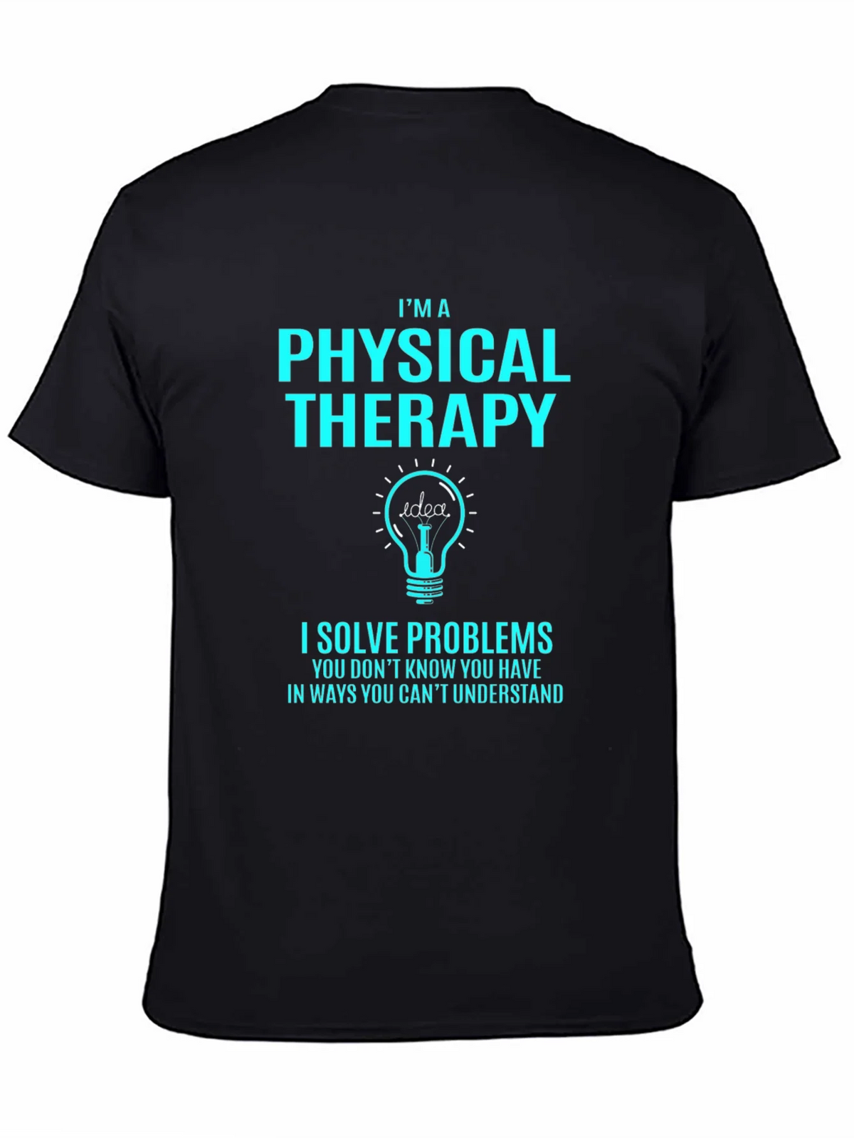 Physical Therapy Problem Solver T-Shirt