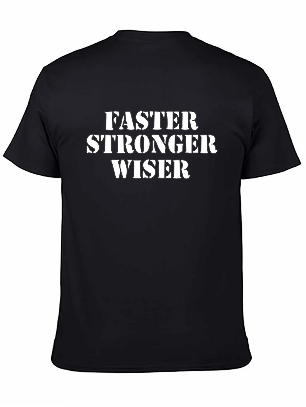 Faster Stronger Wiser Graphic Tee