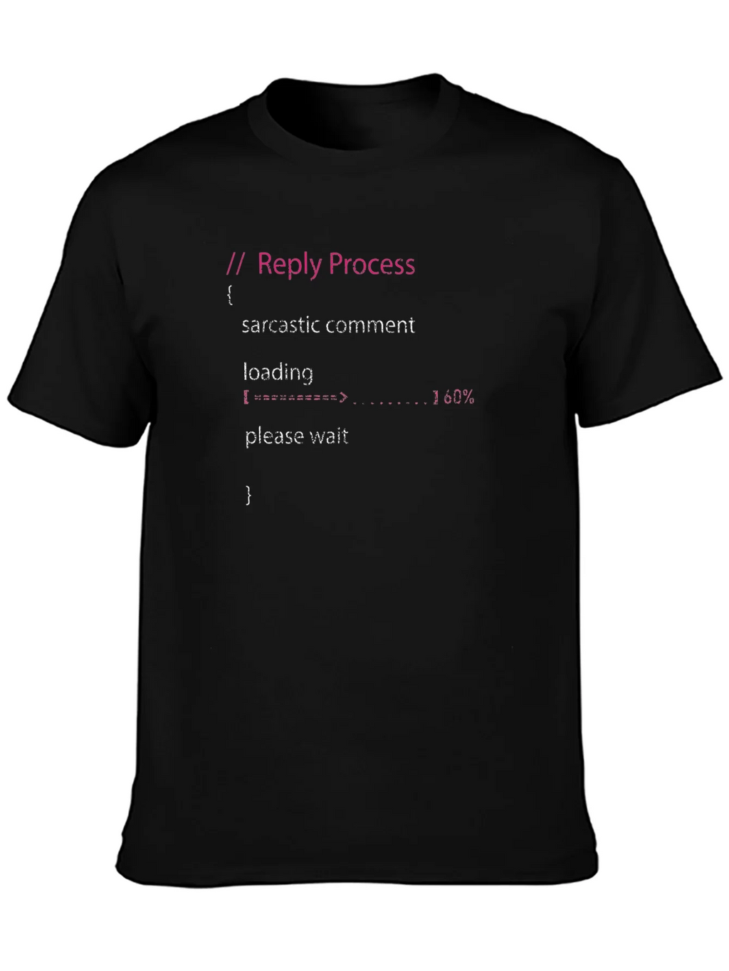 Sarcastic Comment Loading Programmer T-Shirt