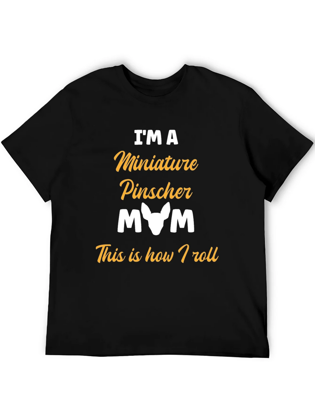 Miniature Pinscher Mom T-Shirt - Dog Lover Tee