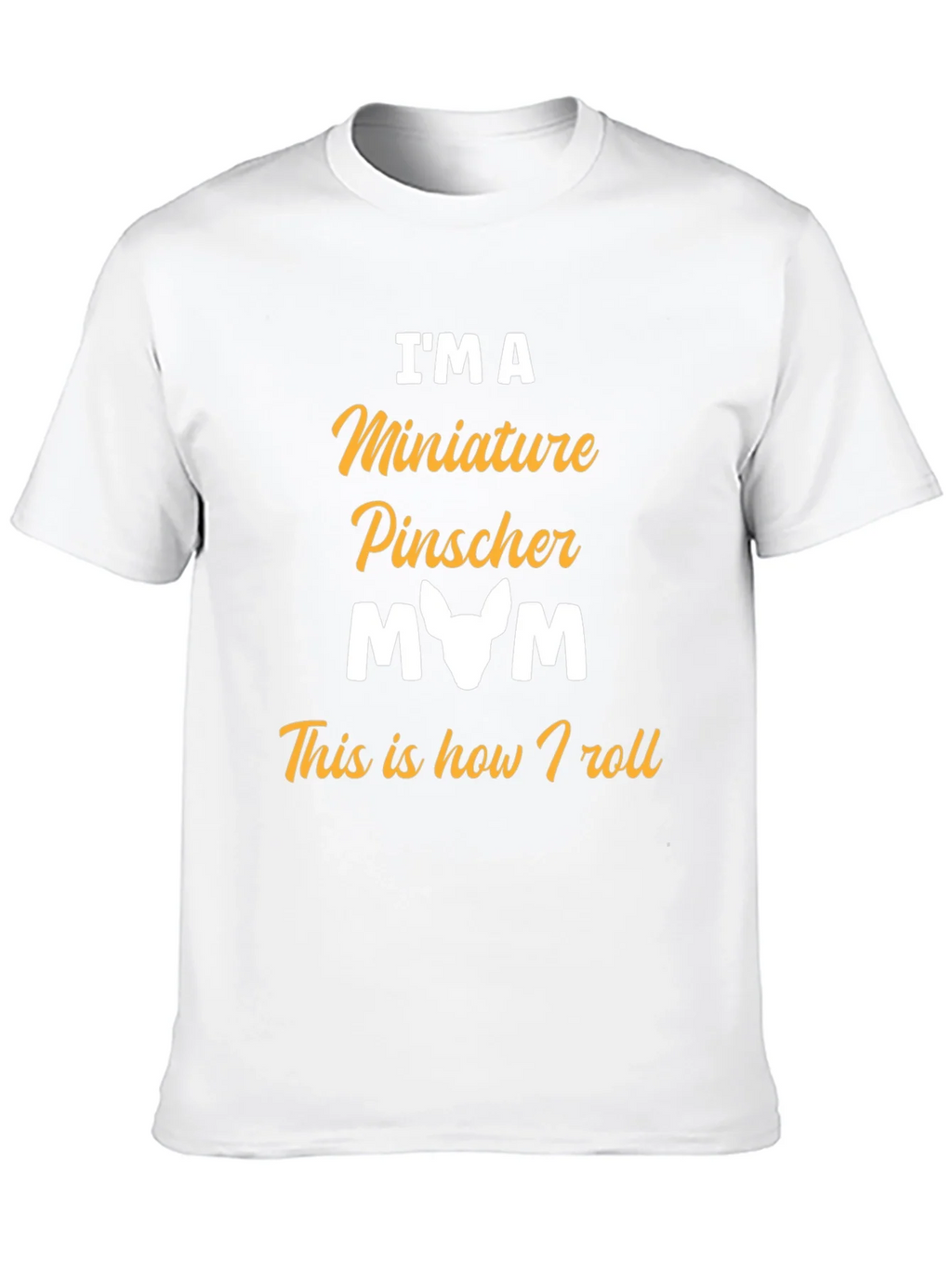Miniature Pinscher Mom T-Shirt - Dog Lover Tee