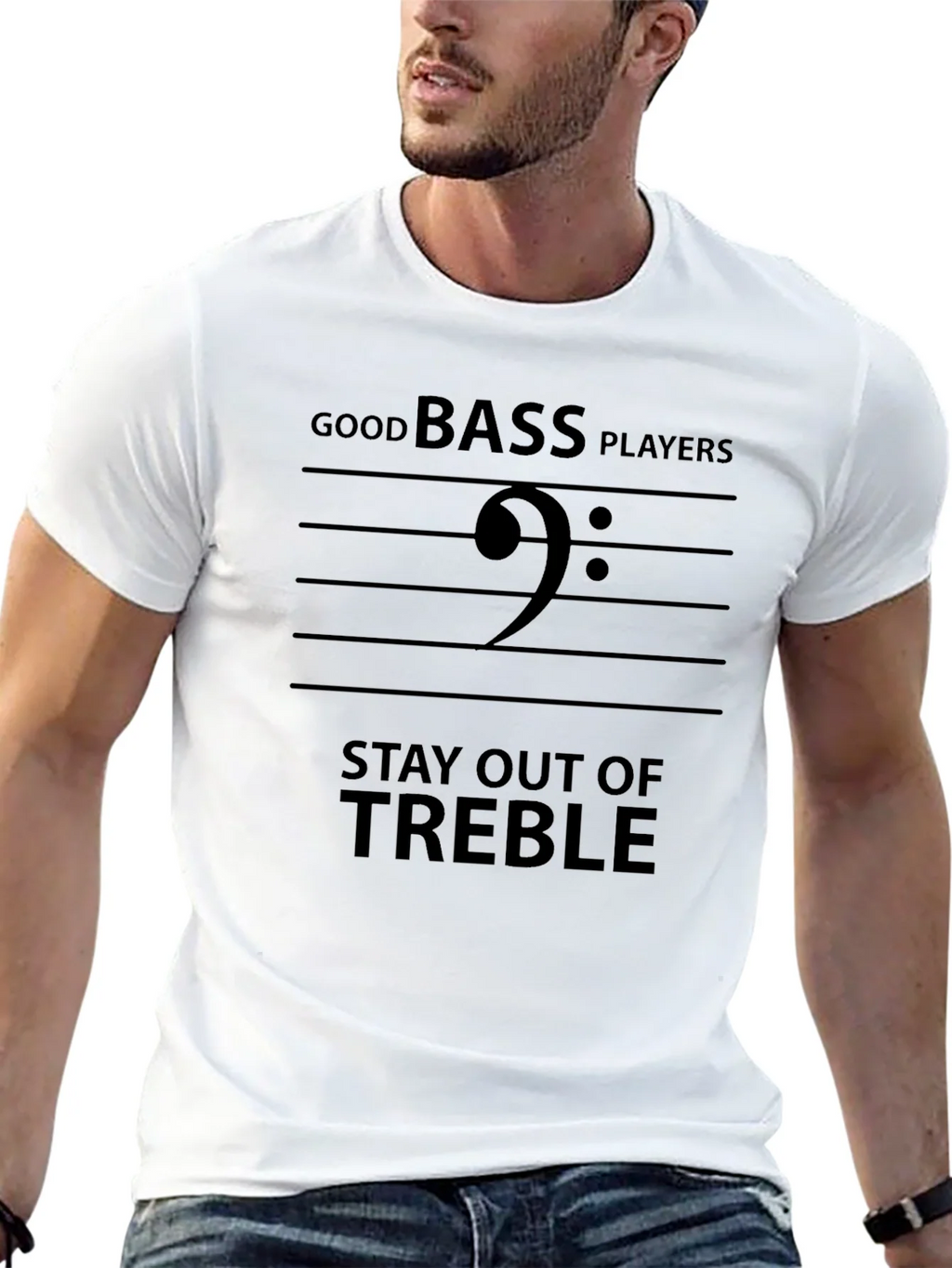Good Bass Players Stay Out of Treble Black T-Shirt