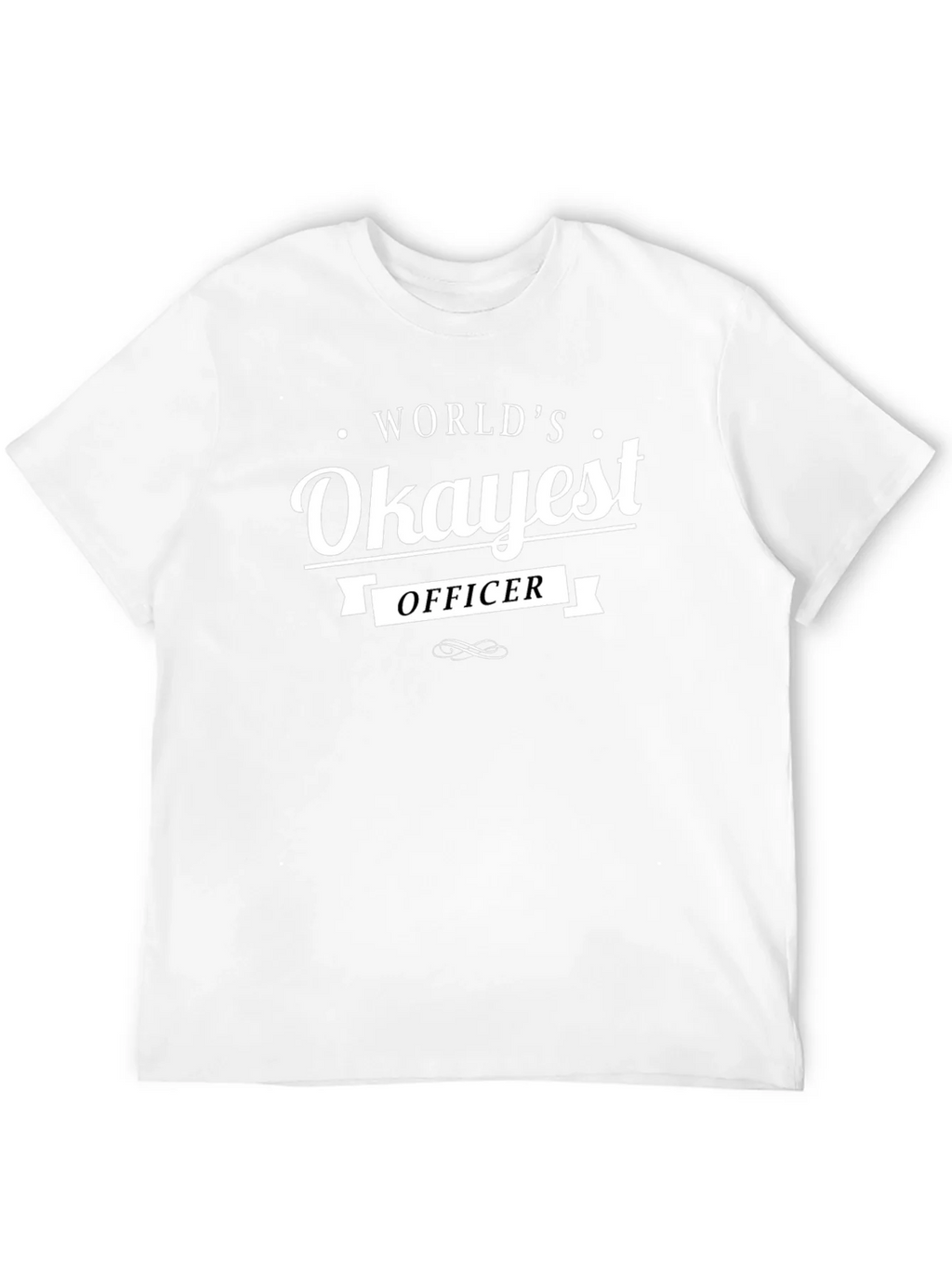 Worlds Okayest Officer T-Shirt - Funny Graphic Tee