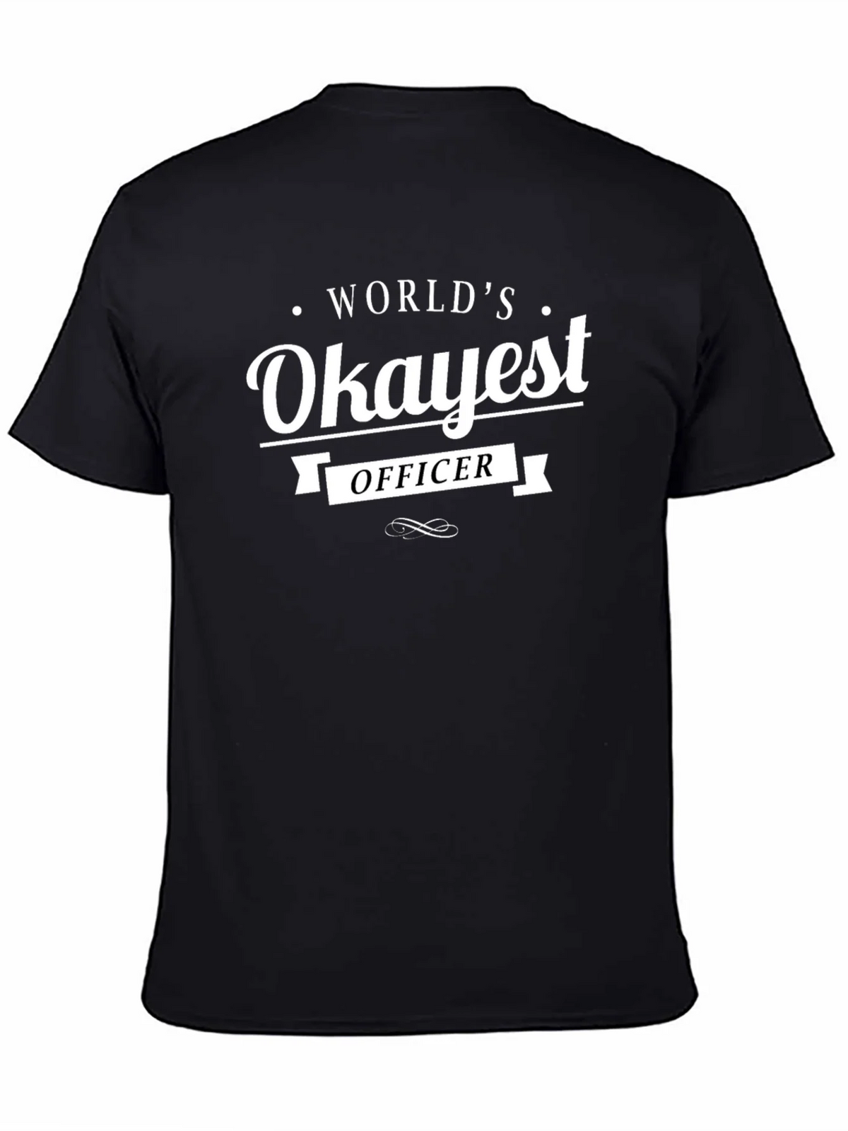 Worlds Okayest Officer T-Shirt - Funny Graphic Tee