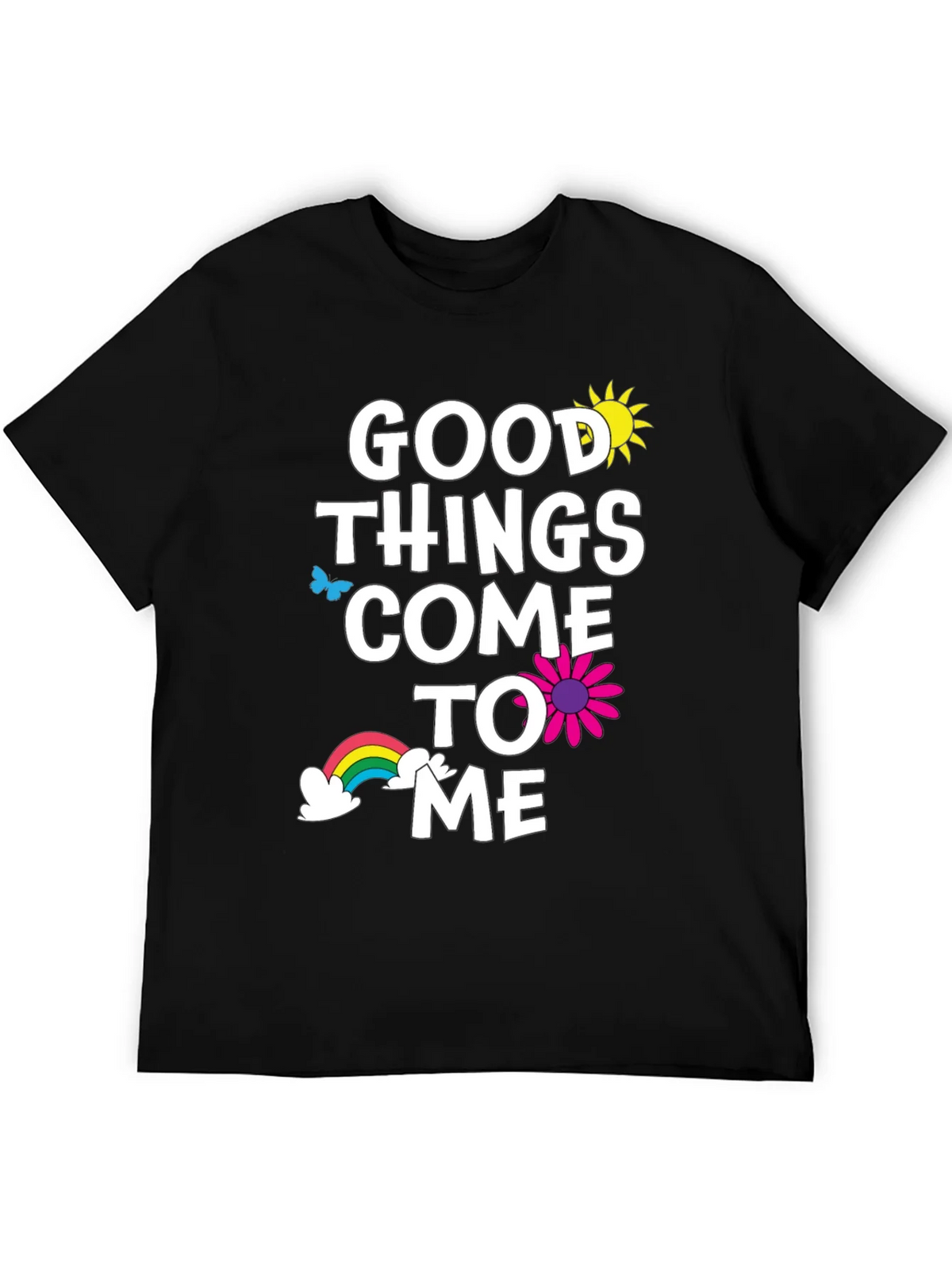 Good Things Come To Me Graphic Tee