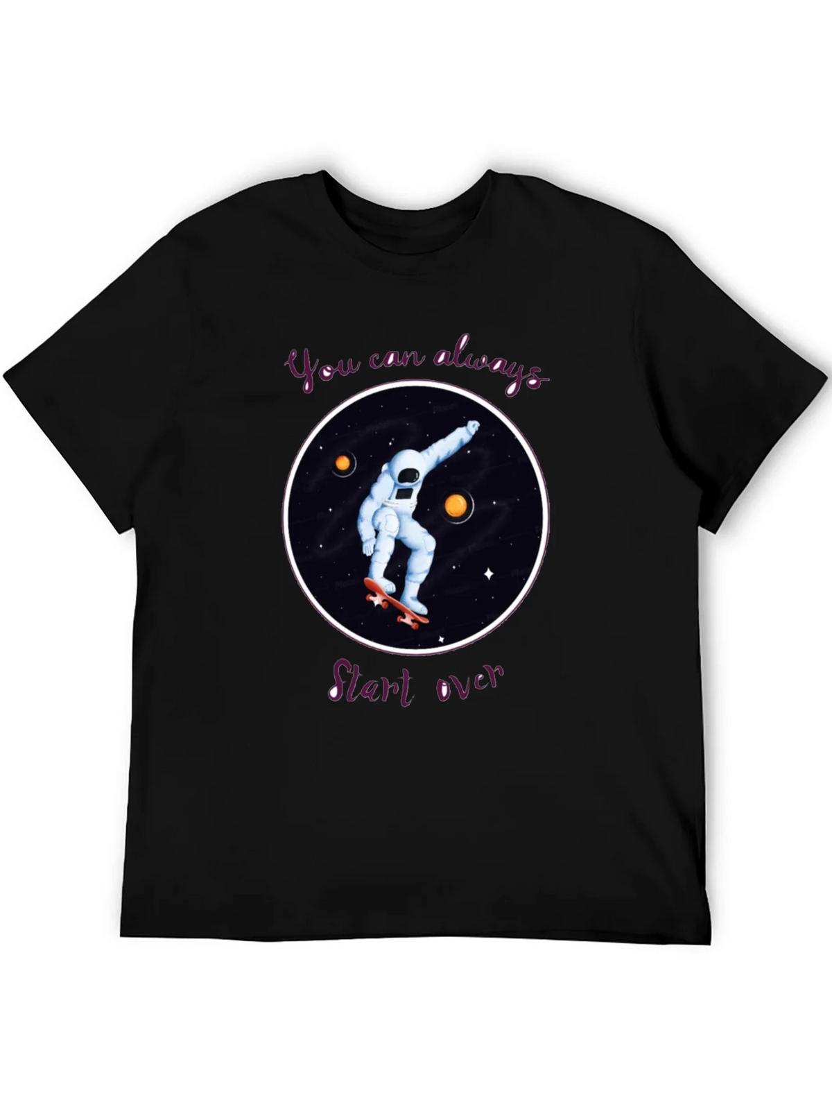 Skateboarding Astronaut T-Shirt - You Can Always Start Over