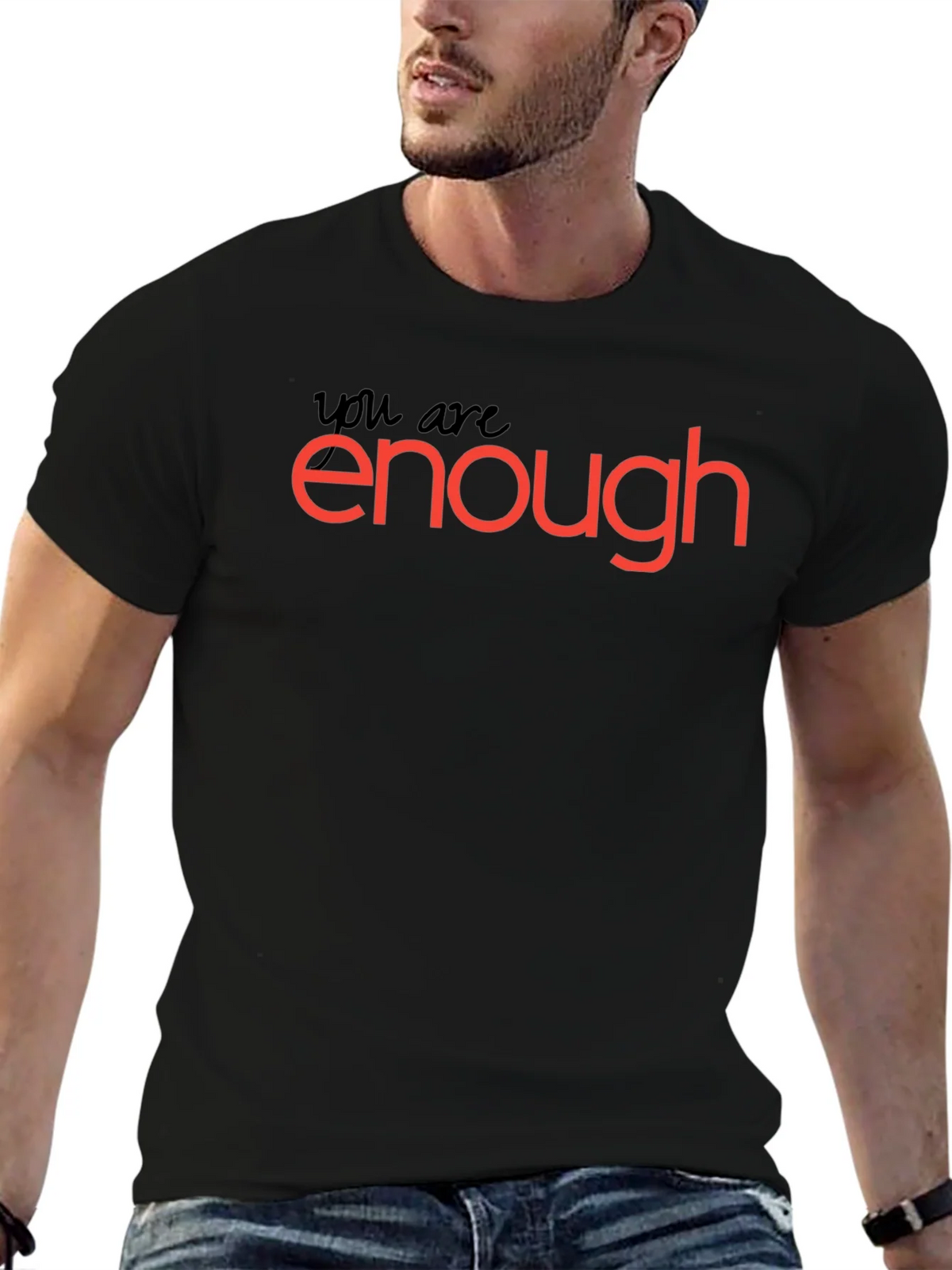 You Are Enough T-Shirt: Motivational Black Tee