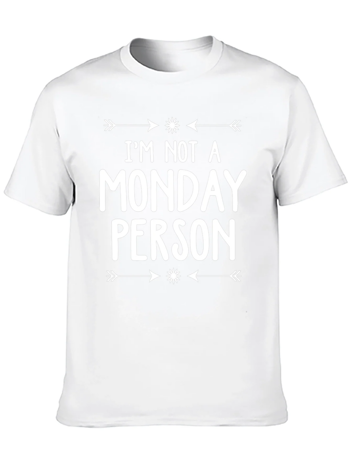 Im Not A Monday Person T-Shirt