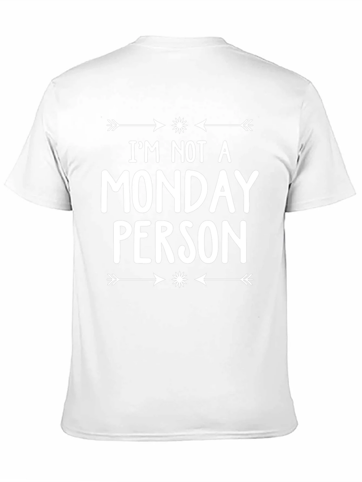 Im Not A Monday Person T-Shirt