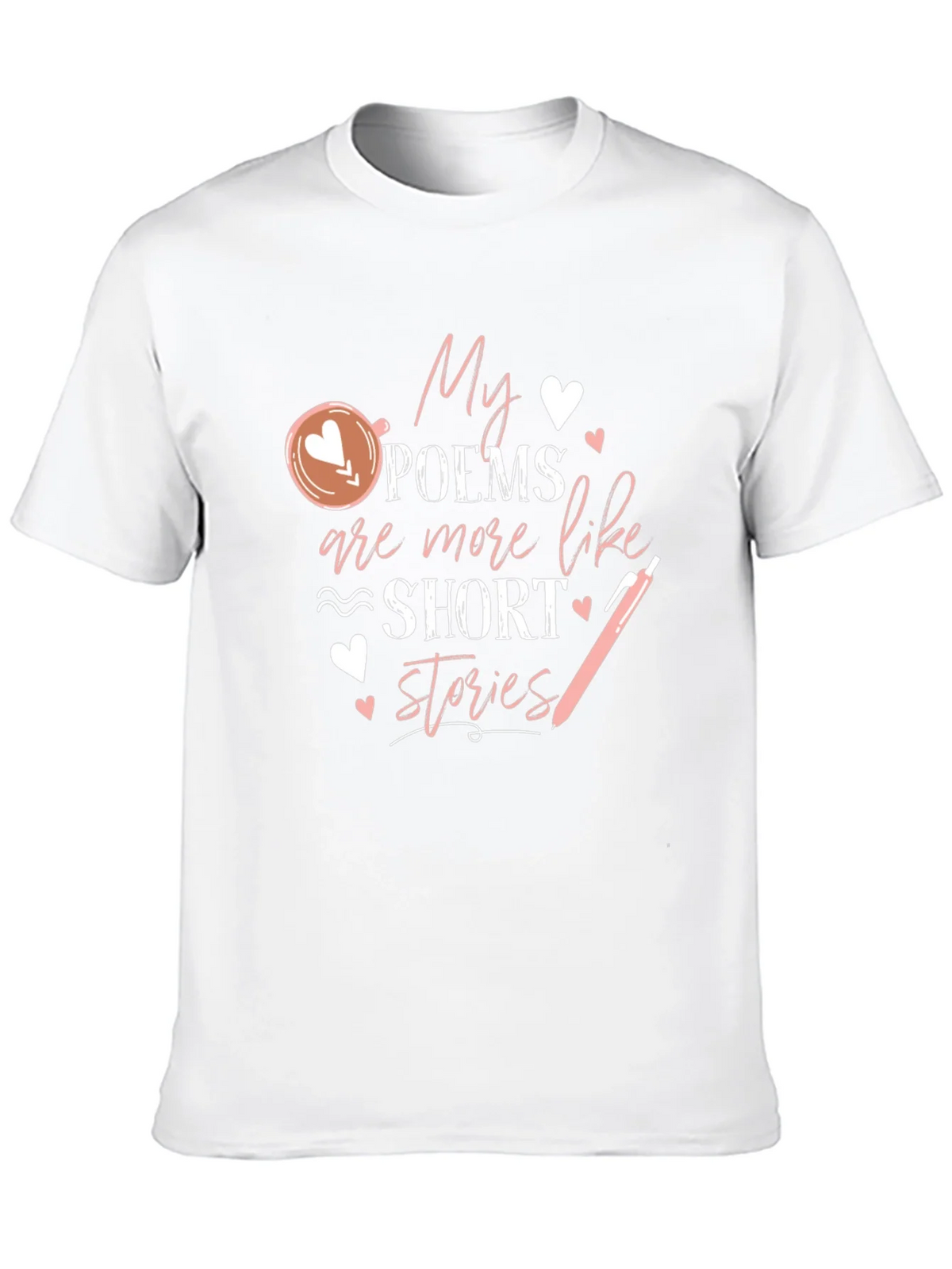 My Poems Are Short Stories T-Shirt