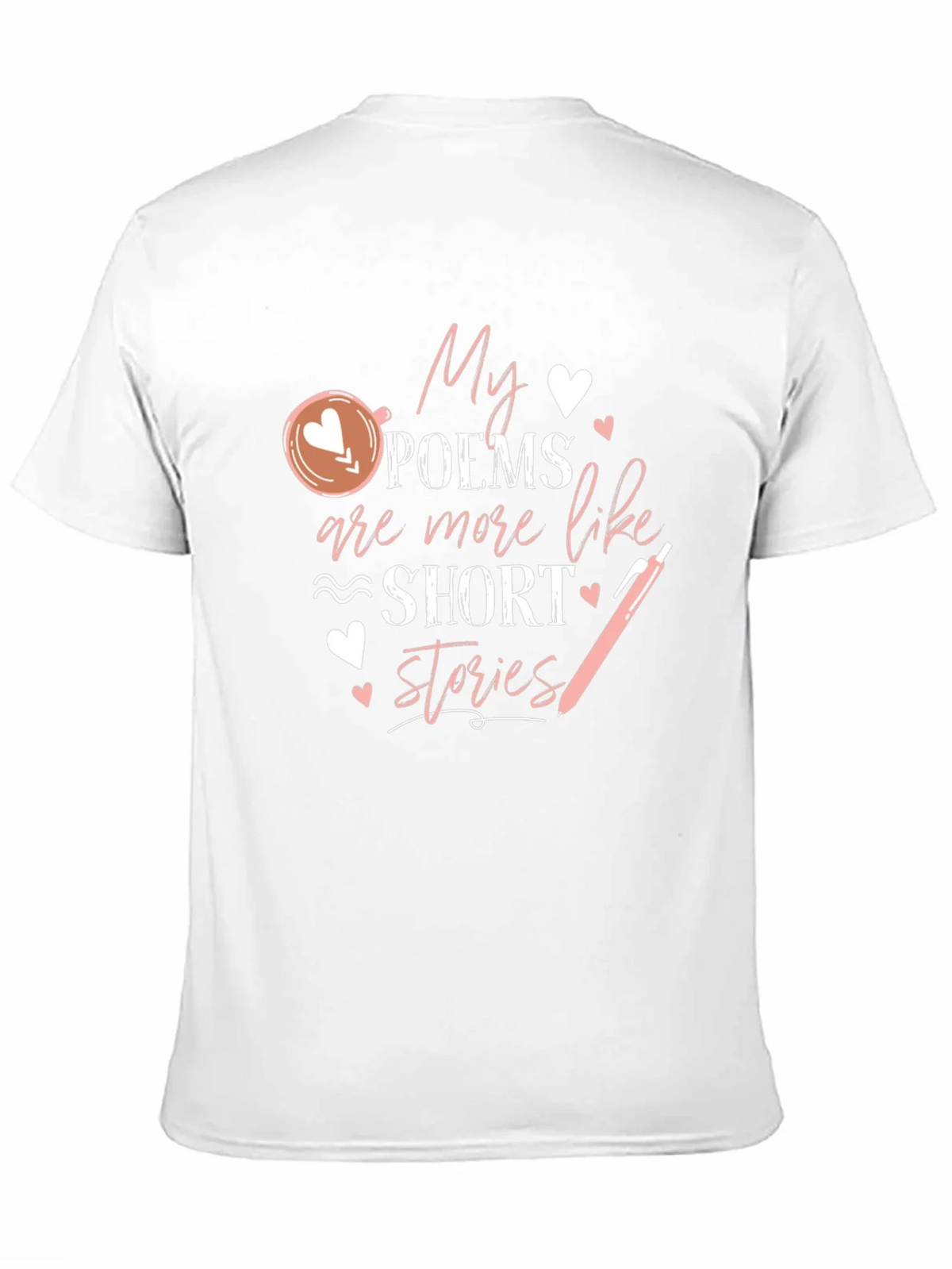 My Poems Are Short Stories T-Shirt