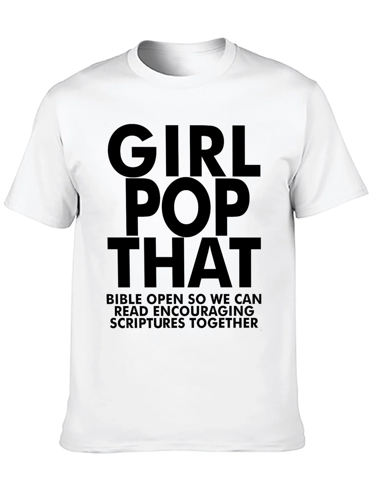 Girl Pop That Graphic T-Shirt