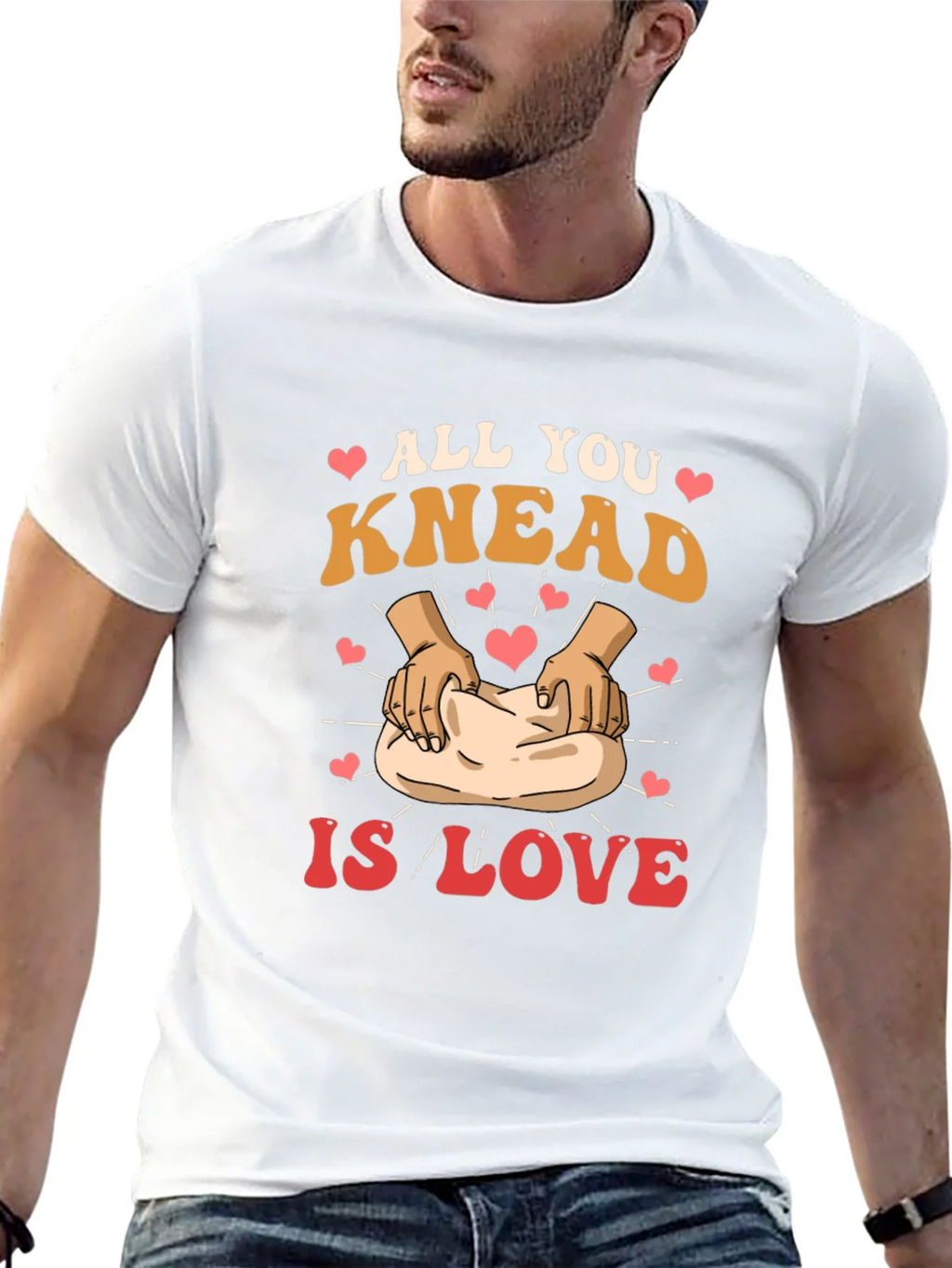 All You Knead is Love T-Shirt