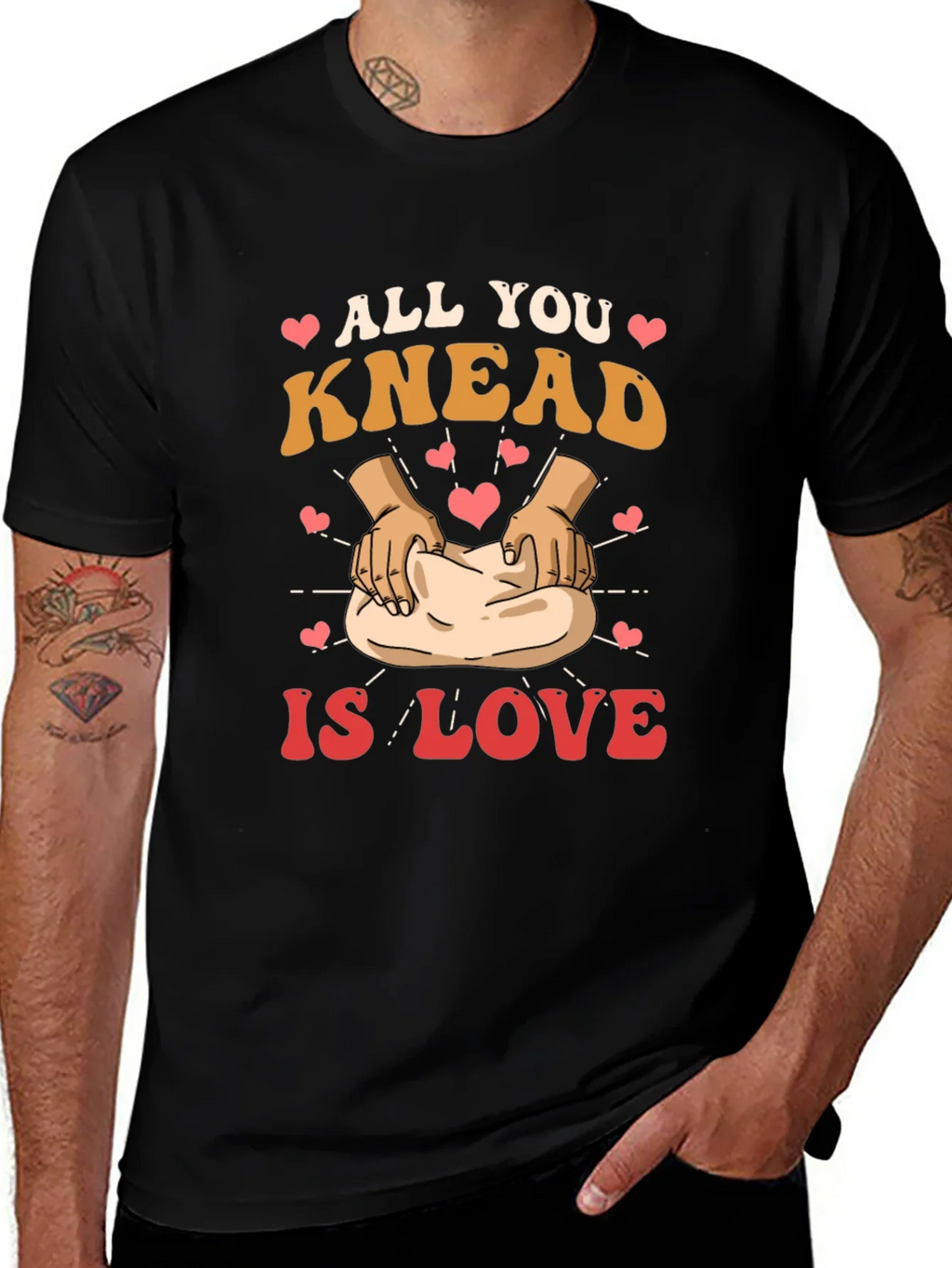 All You Knead is Love T-Shirt