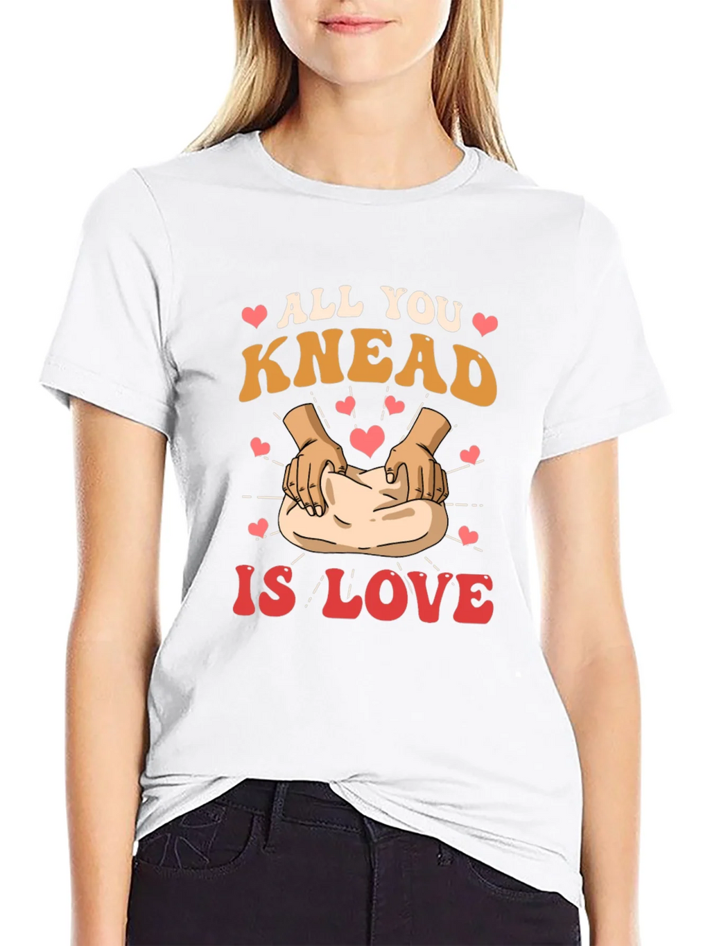 All You Knead is Love T-Shirt