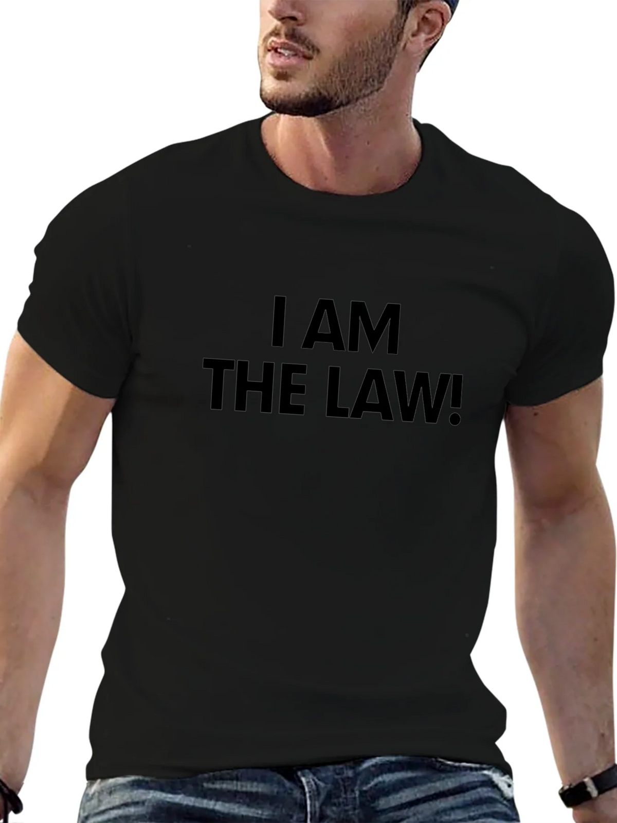 I AM THE LAW! Black T-Shirt