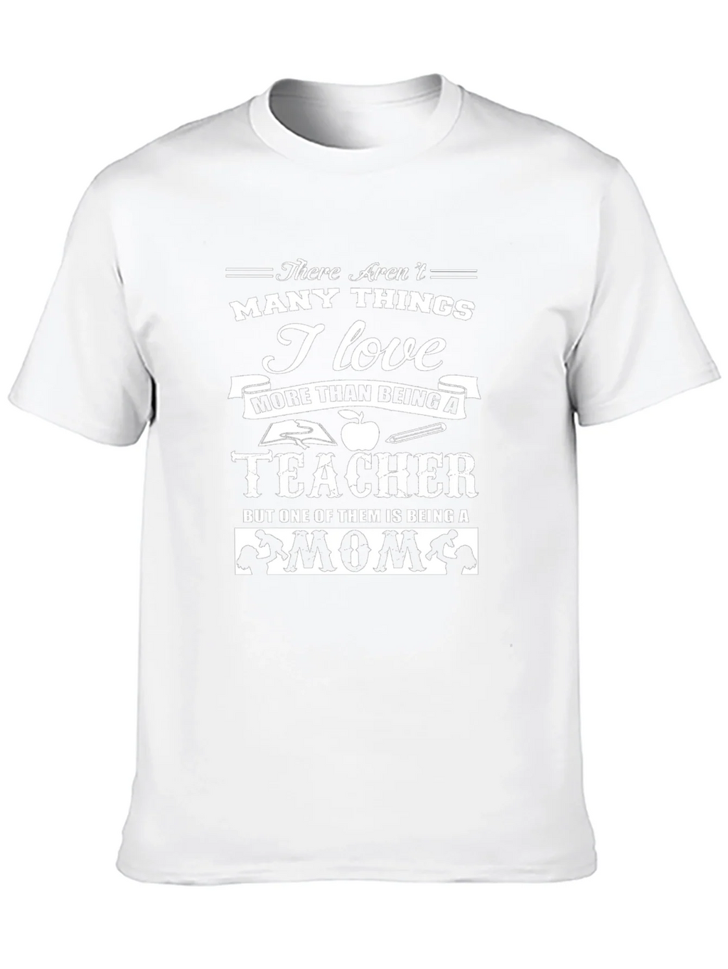 Teacher & Mom Graphic T-Shirt