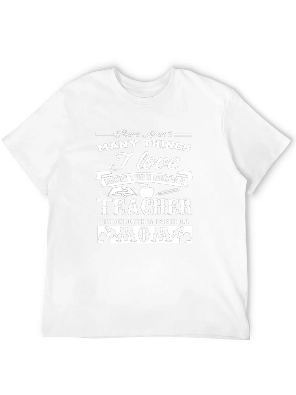 Teacher & Mom Graphic T-Shirt