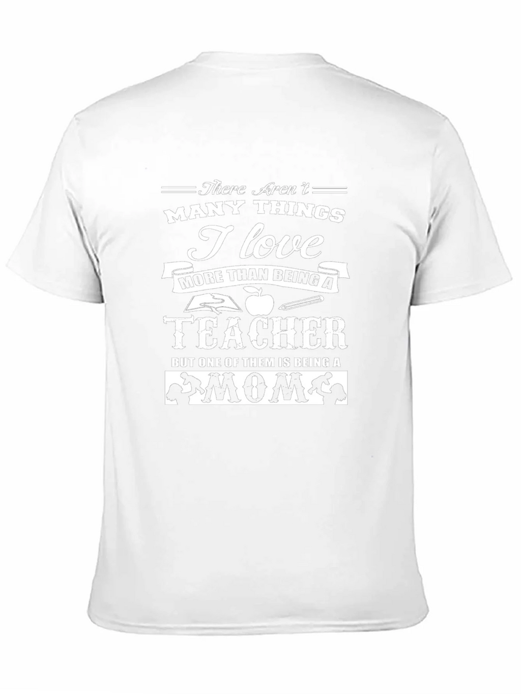 Teacher & Mom Graphic T-Shirt