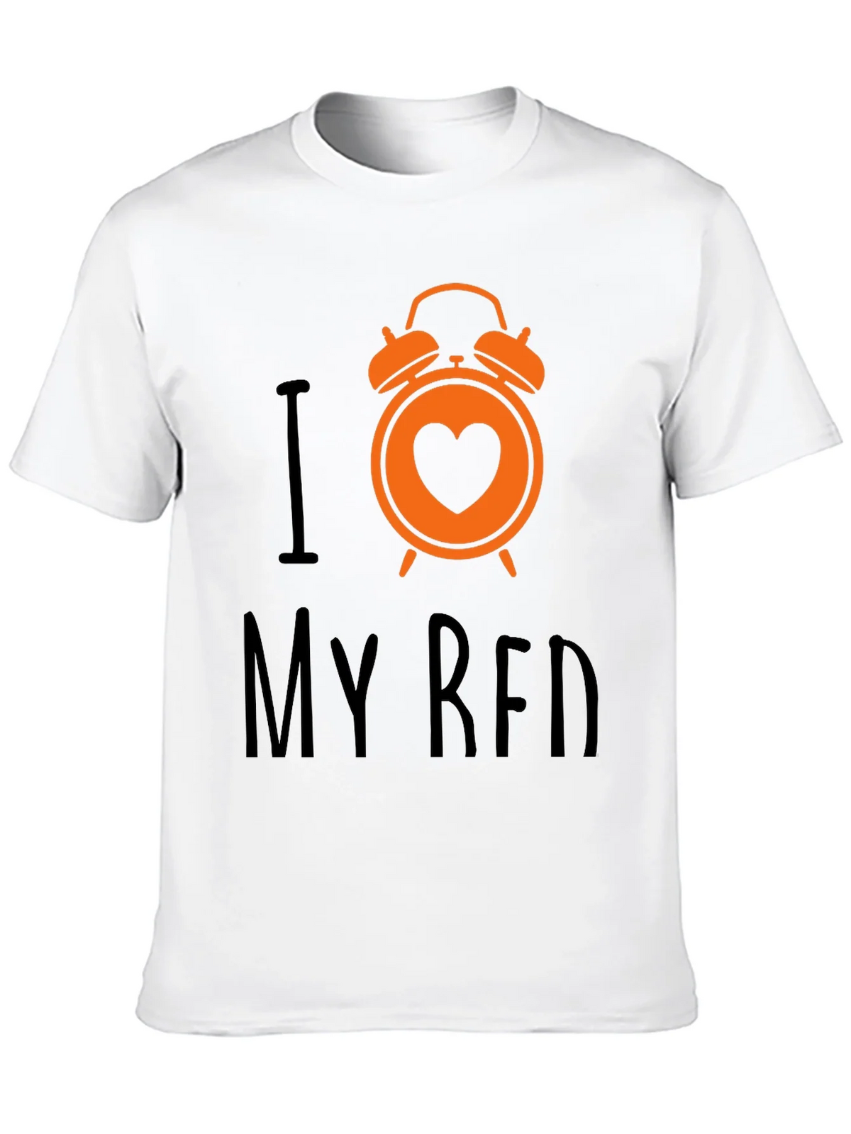 I Love My Bed T-Shirt