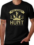 Real Women Hunt Graphic Tee - Black Cotton