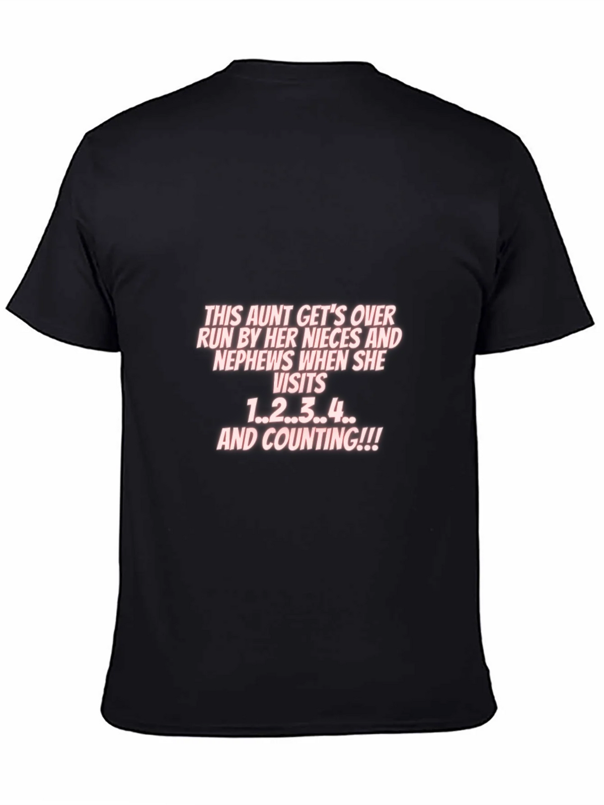 Aunt Nieces Nephews Visit T-Shirt