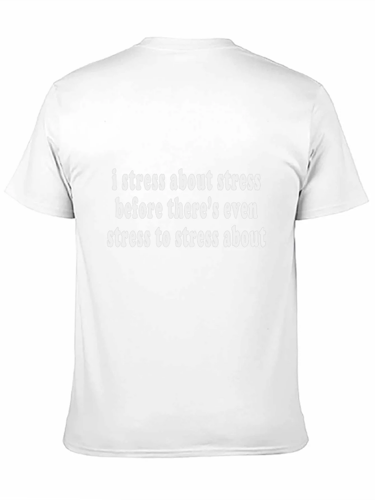 I Stress About Stress T-Shirt - Funny Anxiety Tee