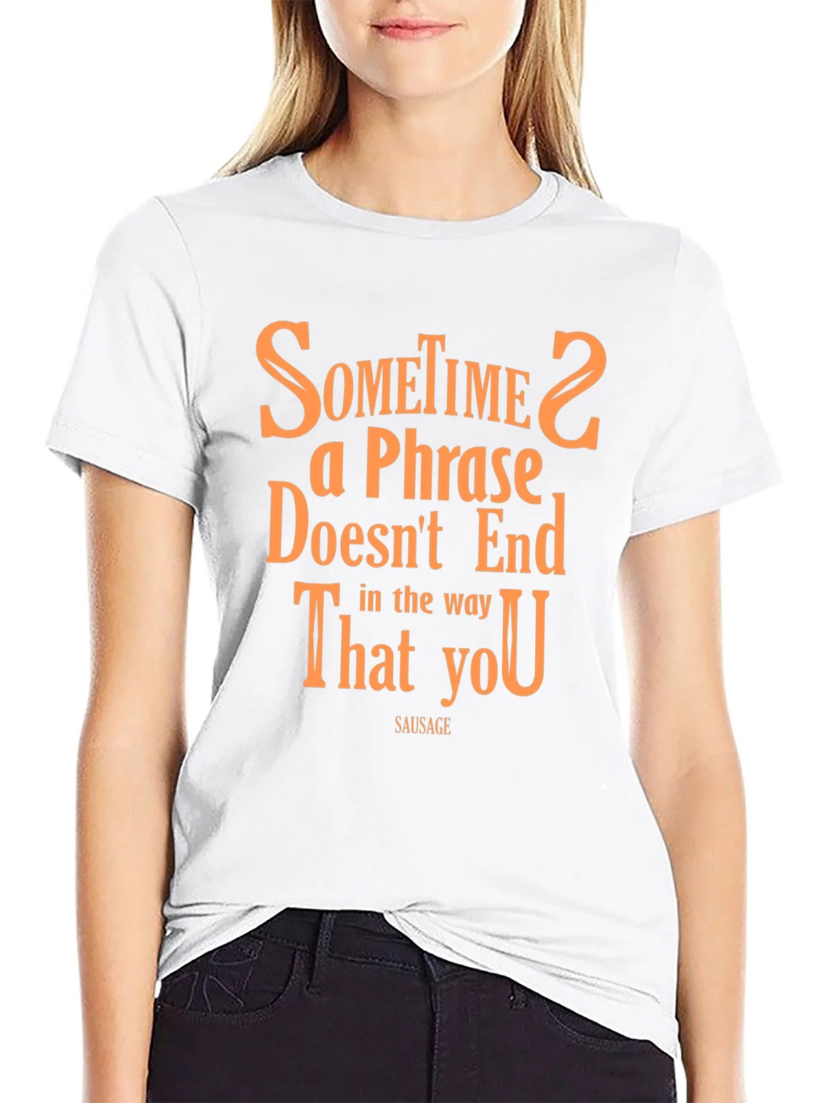 Sometime2 a Phrase T-Shirt