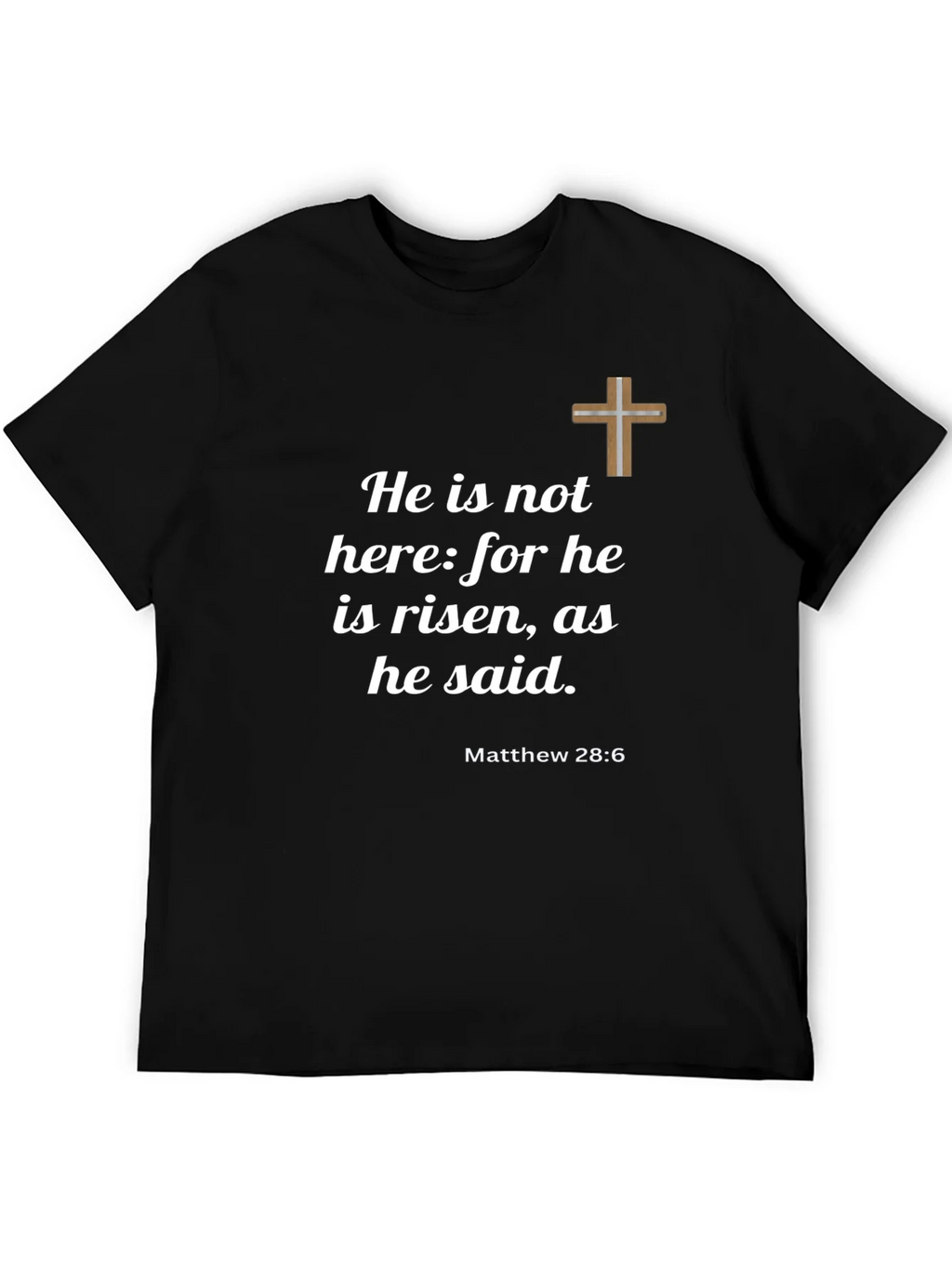 He is Risen T-Shirt - Christian Faith Apparel