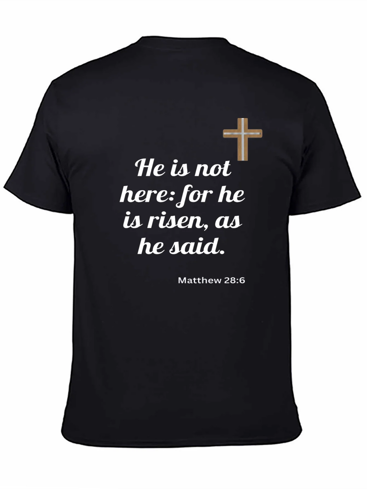 He is Risen T-Shirt - Christian Faith Apparel