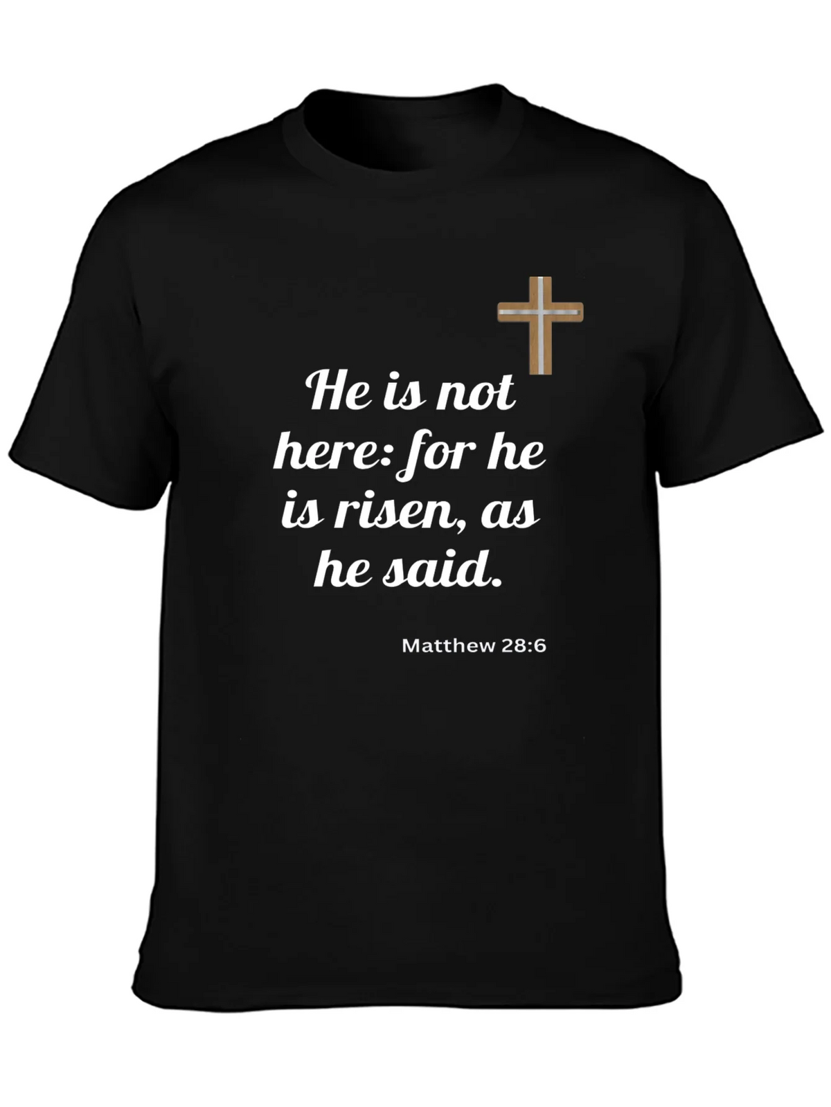 He is Risen T-Shirt - Christian Faith Apparel
