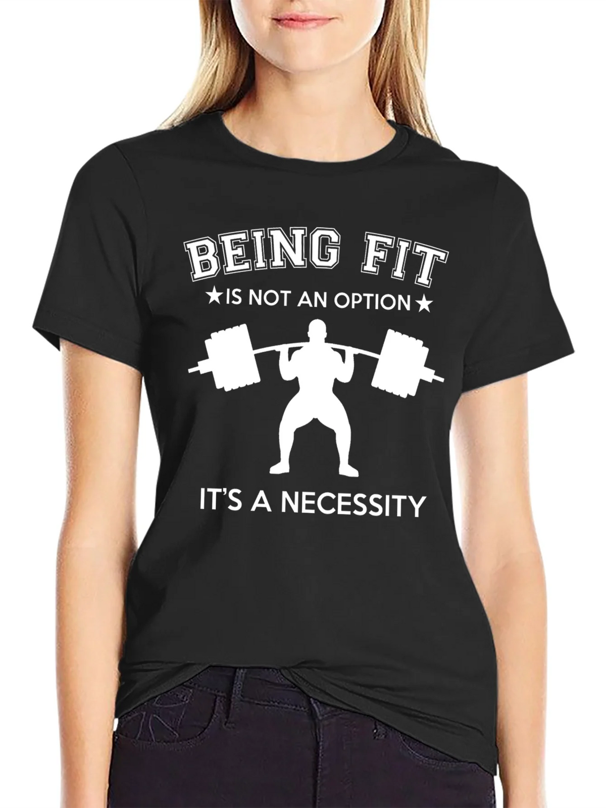 Being Fit Is Not an Option T-Shirt