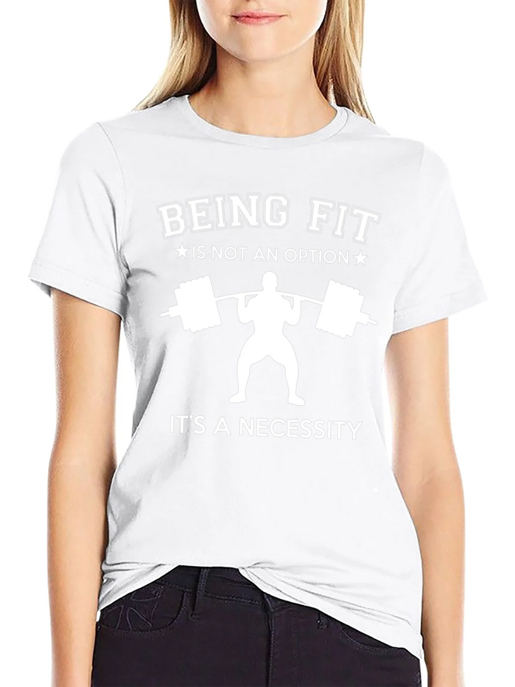 Being Fit Is Not an Option T-Shirt