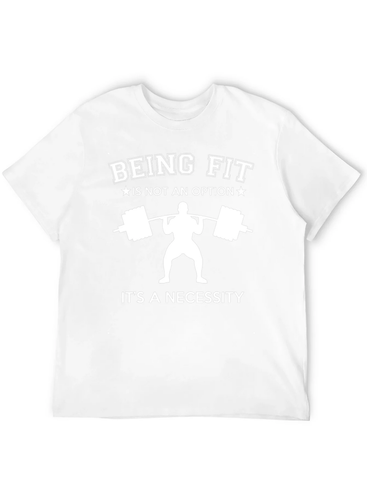 Being Fit Is Not an Option T-Shirt