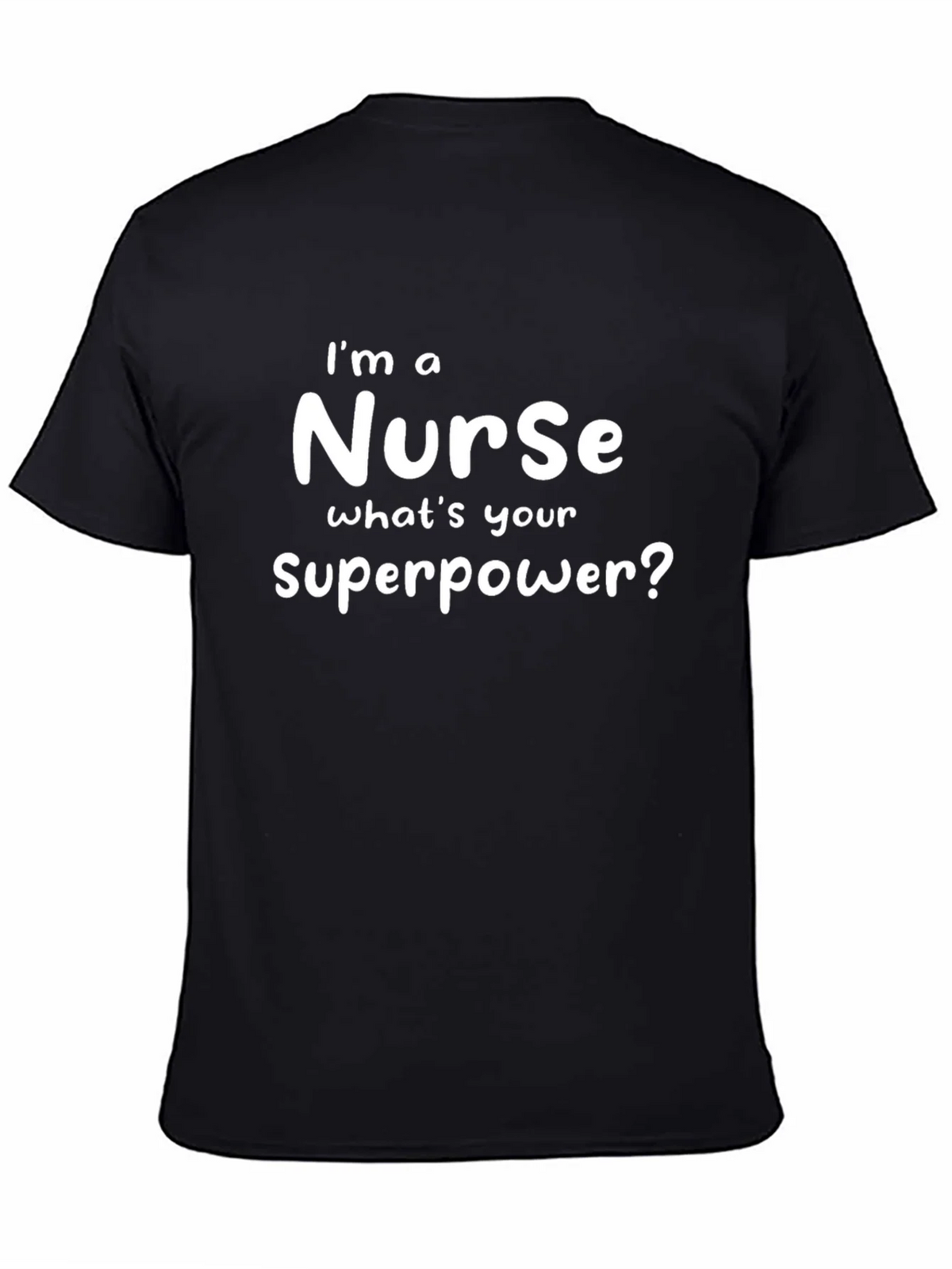 Nurse Superpower T-Shirt - Funny Gift for Healthcare Heroes