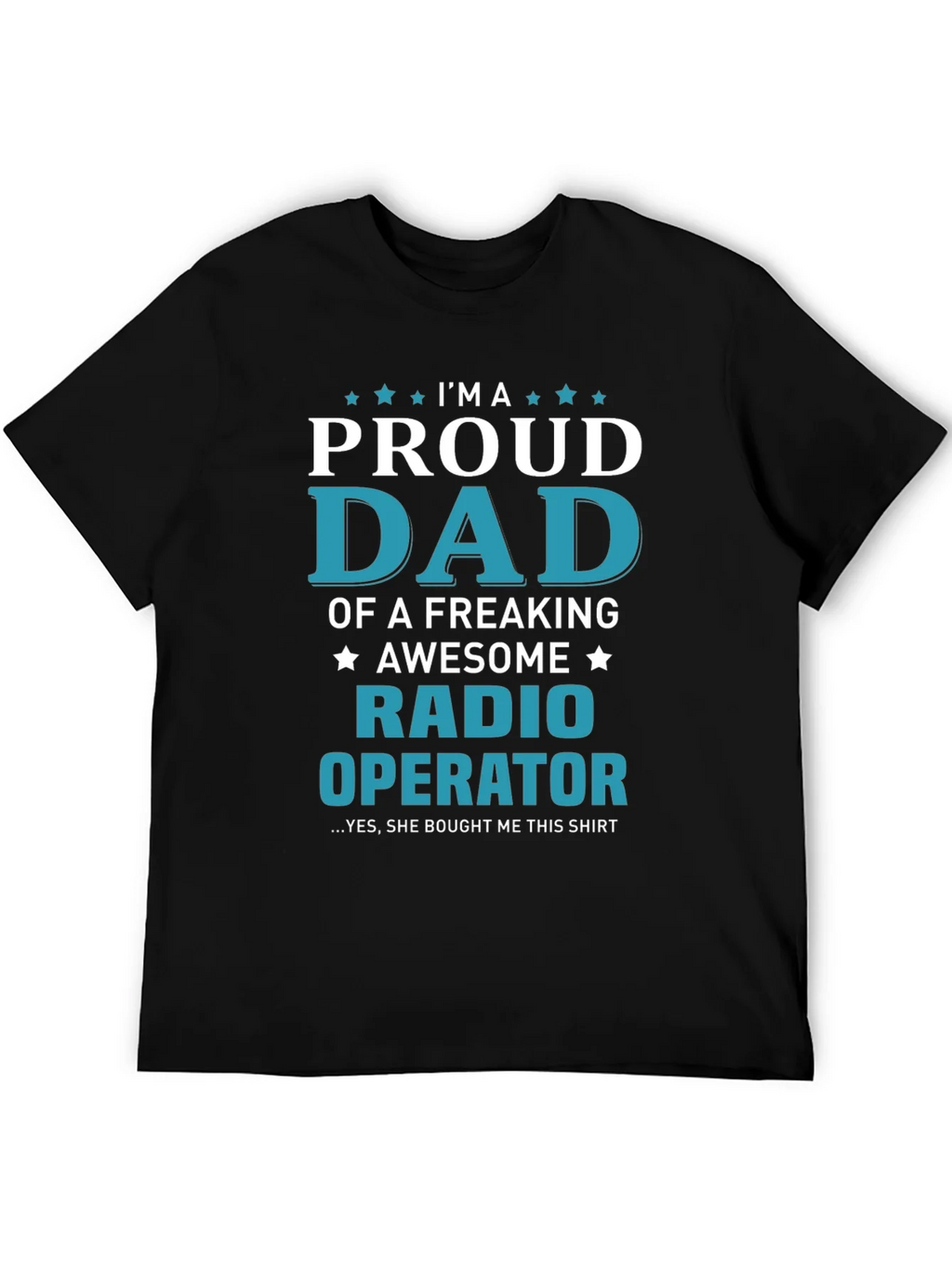 Proud Dad Radio Operator Graphic T-Shirt