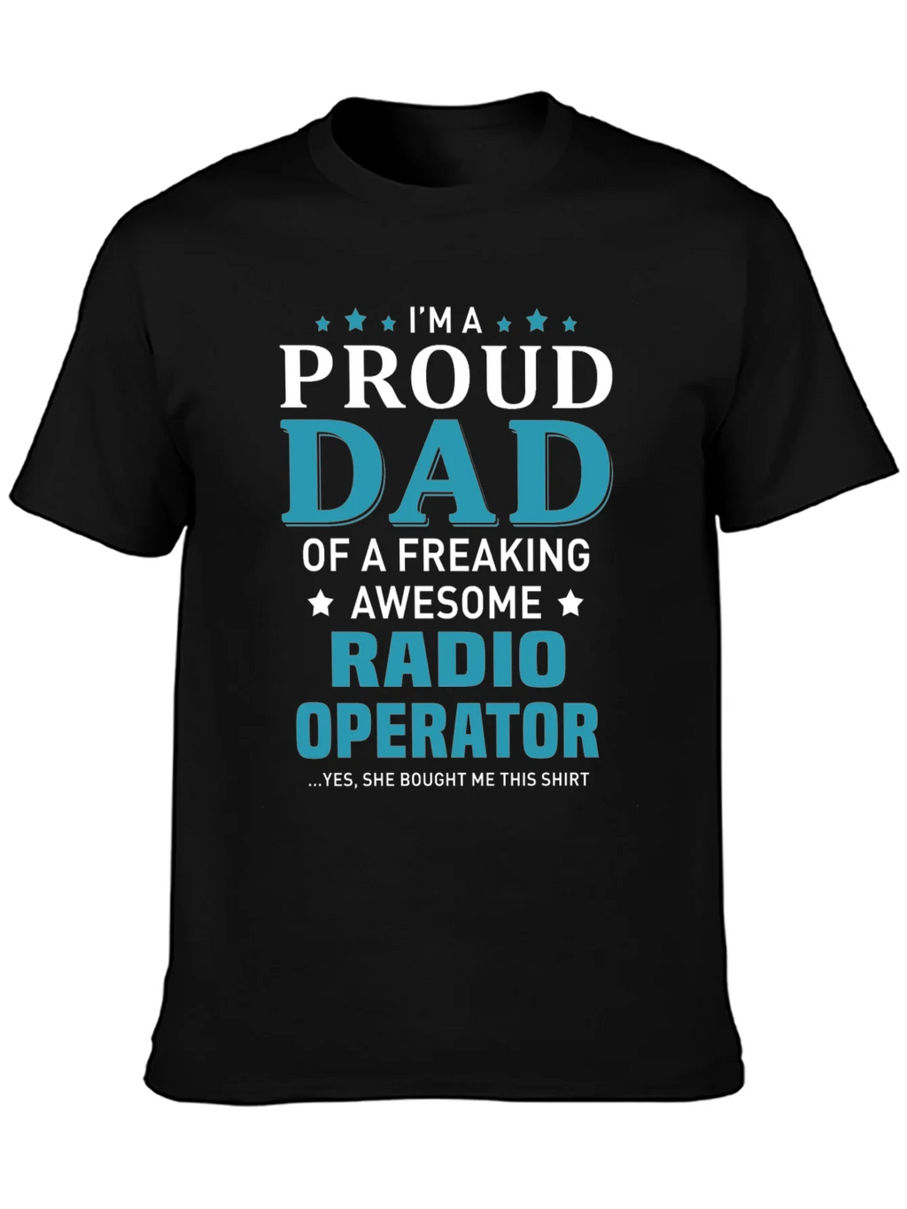 Proud Dad Radio Operator Graphic T-Shirt
