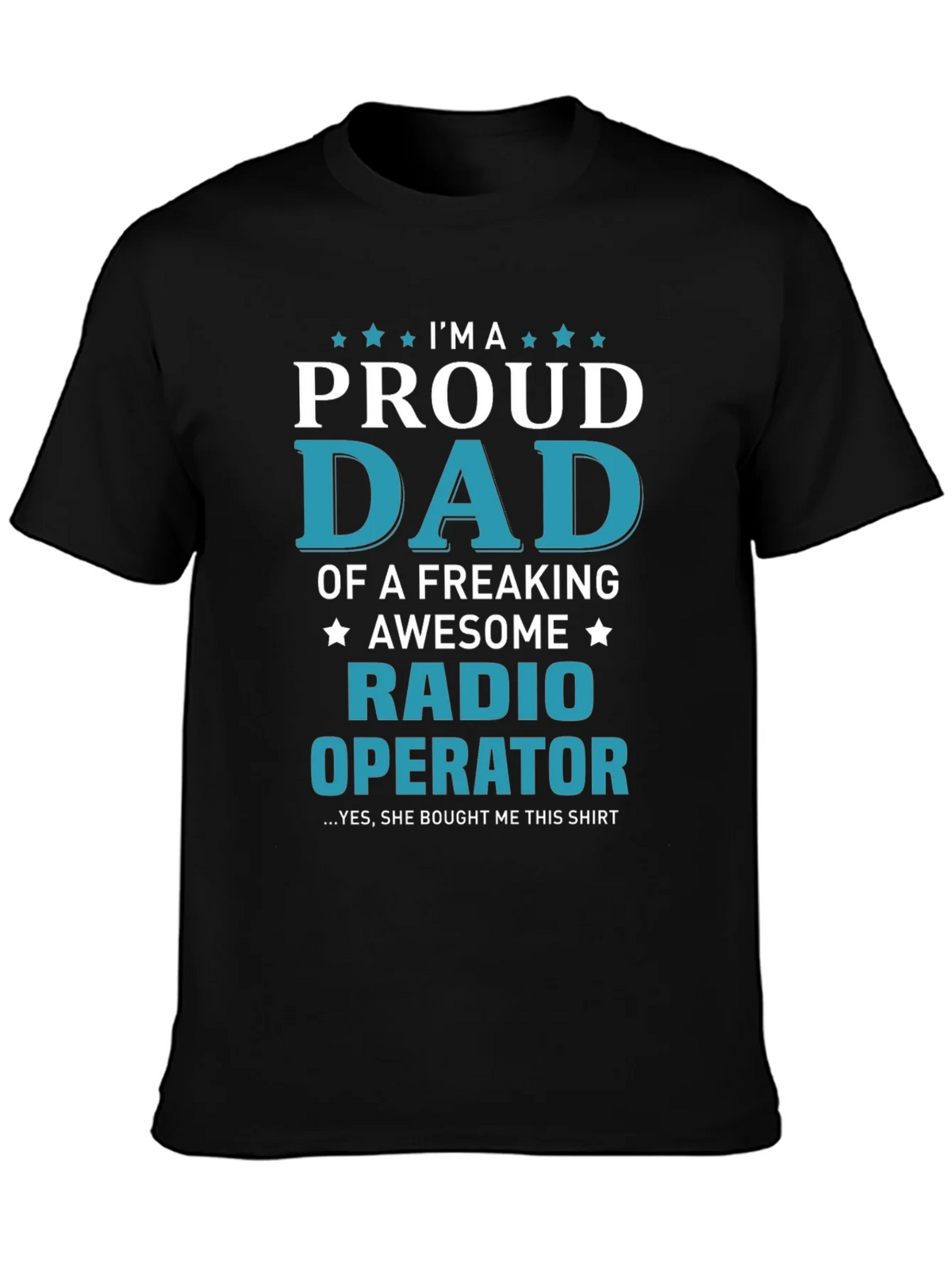 Proud Dad Radio Operator Graphic T-Shirt