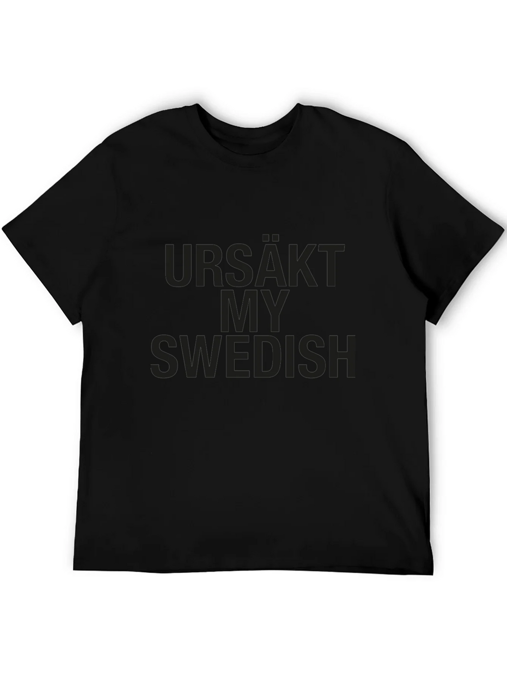 Urs��kt My Swedish T-Shirt